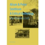 Alison & Peter Smithson. A Critical Anthology | Max Risselada | 9788434312548