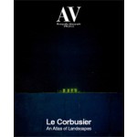 AV 176. Le Corbusier. An Atlas of Landscapes | AV Monographs | 9788460674603