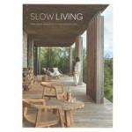 Slow living. Feel-Good Spaces for Contemporary Life | 9788499366579 | LOFT