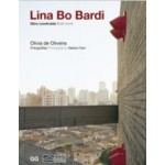 Lina Bo Bardi. Built Work - Obra Construida | Olivia de Oliveira | 9788565985475