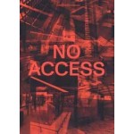 No Access. Social Exclusion in Urban Spaces | Pia Justesen | 9788774072485 | Danish Architectural Press