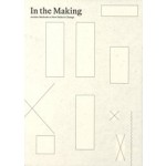 In the Making. Artistic Methods as New Paths to Change | Charlotte Jul, Lene Dammand Lund | 9788774076384 | Danish Architectural Press