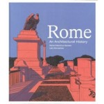 Rome  An Architectural History | Maria Fabricius Hansen, Lars Horneman | The Danish Architectural Press | 9788774076421