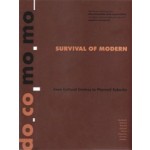 do.co.mo.mo SURVIVAL OF MODERN. From Cultural Centres to Planned Suburbs