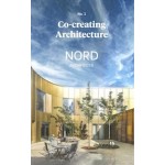 NORD Architects. Co-creating Architecture no. 1 | 9788793341036 | 10 · Grafisk Design & Forlag