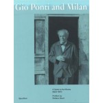 Gio Ponti and Milan. A Guide To The Works 1920-1970 | Stefano Boeri | 9788822901729 | Quodlibet