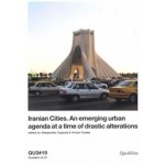 QU3#19 Iranian Cities. An emerging urban agenda at a time of drastic alterations | A. Coppola, A. Fadaei | 9788822904553 | Quodlibet