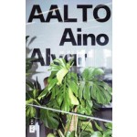 AALTO - Aino Alvar Elissa. The Human Dimension of Design