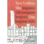 Villes Imaginaries citta immaginarie imaginary cities imaginaren stadte Yona Friedman | quodlibet | 9788874628278