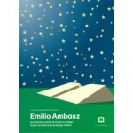 Emilio Ambasz. Green architecture & design fables | ulvio Irace | 9788875709563 | Corriani