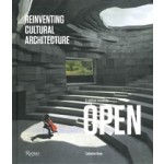 A Radical Vision by OPEN. Reinventing Cultural Architecture | Catherine Shaw | 9788891831958 | Rizzoli
