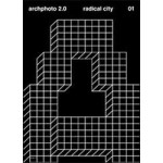 archphoto 2.0. 01. Radical City | 9788895459080