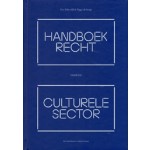 Handboek recht voor de culturele sector | Peggy de Jonge, Eva Schieveld | 9789013145878