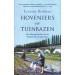 Hoveniers en tuinbazen. Een cultuurgeschiedenis van het tuinieren door de eeuwen heen | Lenneke Berkhout | 9789021340807 | Alfabet