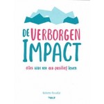 De verborgen impact. Alles voor een eco-positief leven | Babette Porcelijn | 9789021408309 | Volt