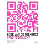 boek van de toekomst | VPRO Tegenlicht | Bregtje van der Haak, Doke Romeijn | 9789024443109 | Boom 