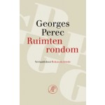Ruimten rondom | Georges Perec, Rokus Hofstede | 9789029550611 | De Arbeiderspers
