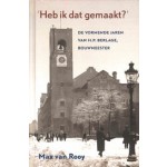 Heb ik dat gemaakt? De vormende jaren van H.P. Berlage, bouwmeester | Max van Rooy | 9789035130890 | Prometheus