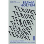 Tekort. Hoe een feministische economie ons leven rijker kan maken | Emma Holten | 9789044550986 | DE GEUS
