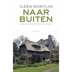 NAAR BUITEN. Landelijk wonen in de 19de en 20ste eeuw | Ileen Montijn | 9789045025032