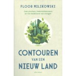 Contouren van een nieuw land. Over pioniers, toekomstbouwers en het Nederland van morgen