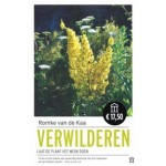 Verwilderen: Laat de plant het werk doen | Romke van de Kaa | 9789046706428  | Atlas Contact Uitgeverij 