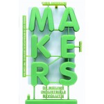 Makers. De nieuwe industriële revolutie | Chris Anderson | 9789046813881
