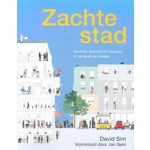 Zachte stad. Densiteit, diversiteit en nabijheid in het leven van alledag | David Sim, Jan Gehl | 9789049619350 | Vandenbroele