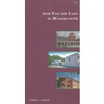 Dom Van der Laan in Waasmunster | Ids Haagsma, Caroline Voet, Dick Pouderoyen, Henri Raemdonck | 9789051050479 | Architext