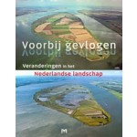 Voorbij gevlogen. Veranderingen in het Nederlandse landschap | H. Renes,  A. te Stroete | 9789053454398 | matrijs