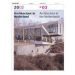 Architectuur in Nederland Jaarboek 2002>03 | Anne Hoogewoning, Roemer van Toorn, Piet Vollaard, Arthur Wortmann | 9789056622916