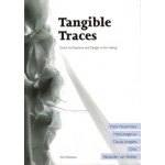 Tangible Traces. Dutch Architecture and Design in the making | Linda Vlassenrood | 9789056623289