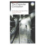 The Capsular Civilization. On the City in the Age of Fear | Lieven De Cauter | 9789056624071