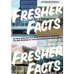 Fresher Facts. The best Buidlings by Young Architects in the Netherlands | Aaron Betsky, Ole Bouman, Lucas Verweij | 9789056624101