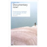 Documentary now! Contemporary strategies in photography, film and the visual arts - reflect 04 | Frits Gierstberg, Maartje van den Heuvel, Hans Scholten, Martijn Verhoeven | 9789056624552