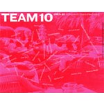 TEAM 10. 1953-1981. In Search of a Utopia of the Present | Max Risselada, Dirk van den Heuvel | 9789056624712