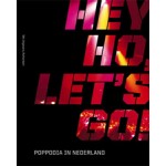 HEY HO, LET'S GO! Poppodia in Nederland | Marina van den Bergen, Jaap van Beusekom, Hester Carvalho, Allard Jolles, Jaap van Beusekom, Allard Jolles | 9789056625542