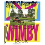 WIMBY! The future, past and present of a New Town | Crimson Architectural Historians, Felix Rottenberg | 9789056625955