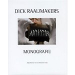 Dick Raaijmakers. Monografie | Arjen Mulder, Joke Brouwer | 9789056625993