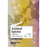 Animal Spirits. A Bestiary of the Commons | Matteo Pasquinelli | 9789056626631