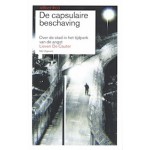 De capsulaire beschaving. Over de stand in het tijdperk van de angst | Reflect 03 | Lieven De Cauter | 9789056626877