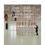 Dutch Design Jaarboek 2009 | Vincent van Baar, Bert van Meggelen, Timo de Rijk | 9789056626983
