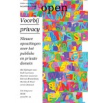 Open 19. Voorbij privacy. Nieuwe opvattingen over het publieke en het private domein | SKOR, Jorinde Seijdel, Liesbeth Melis | 9789056627355