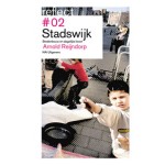 Stadswijk. Stedenbouw en dagelijks leven. Reflect 02 (ebook) | Arnold Reijndorp | 9789056627850