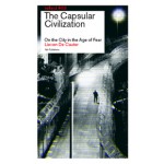 The Capsular Civilization. The City in the Age of Fear. reflect 03 - ebook