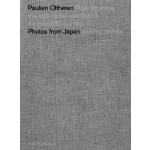 Speciale Editie Paulien Oltheten. Photos from Japan and my Archive | Paulien Oltheten | 9789056628215 