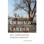 Beemden en bouwlanden. Het verdwijnende boerenlandschap | Wim Denslagen | 9789056628284