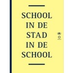 School in de Stad, Stad in de School | 9789057181658