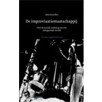 De improvisatiemaatschappij. Over sociale ordening van een onbegrensde wereld | Hans Boutellier | 9789059317536