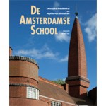 De Amsterdamse School | Annuska Pronkhorst, Sophie Van Ginneken | 9789059470149